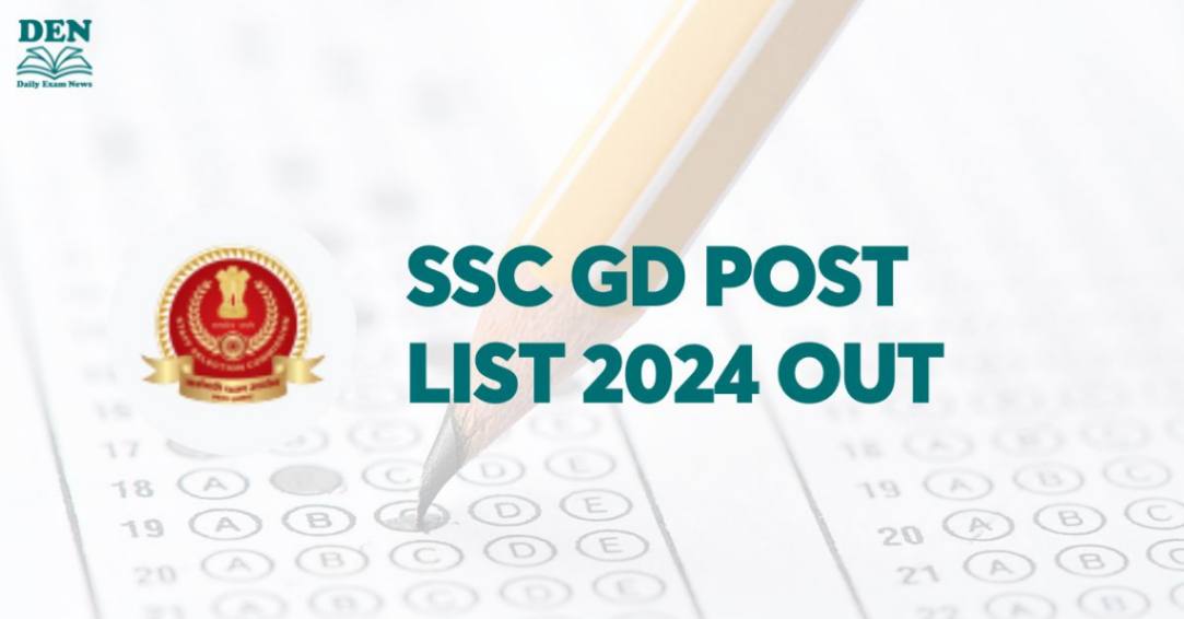 SSC GD Post List 2024: Check Job Profile, Departments & List!