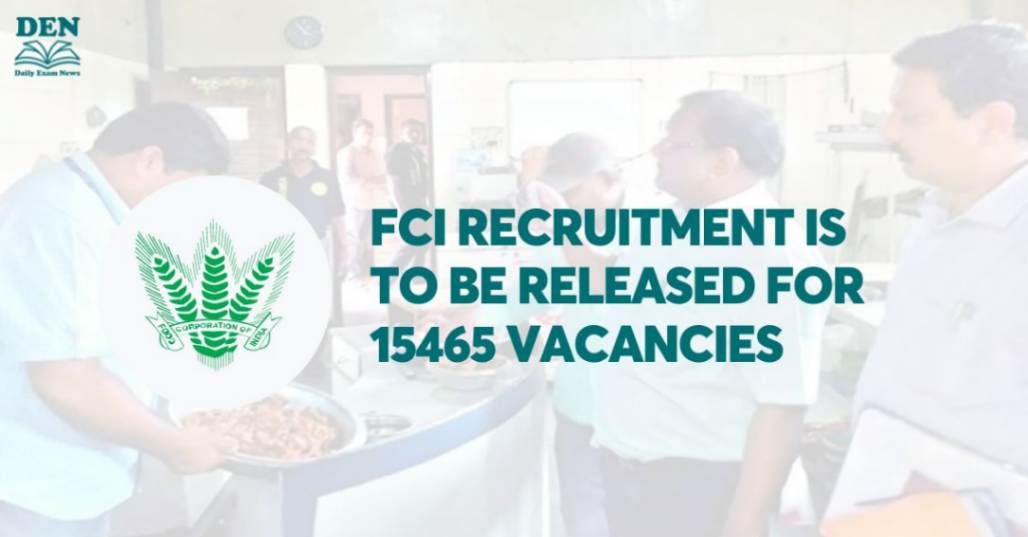 FCI Recruitment to be released for 15465 Vacancies