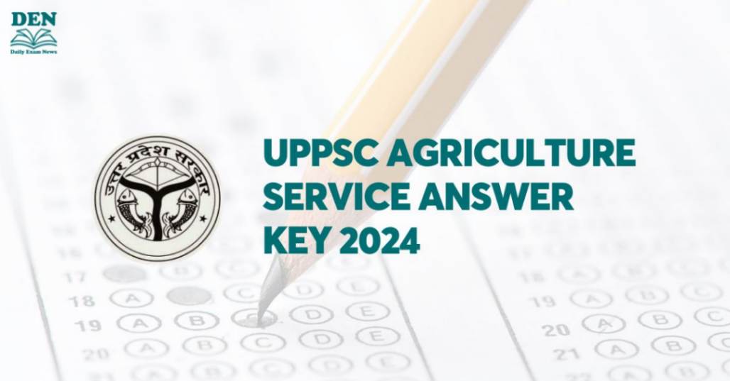 UPPSC Agriculture Service Answer Key