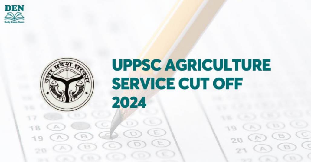 UPPSC Agriculture Service Cut Off