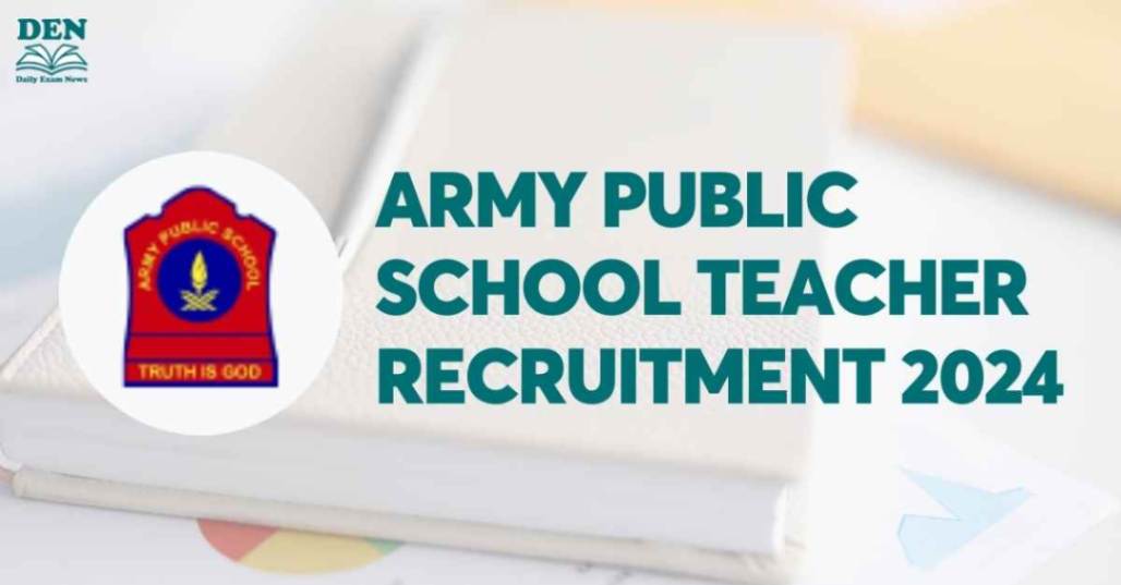 Army Public School Teacher Recruitment 2024