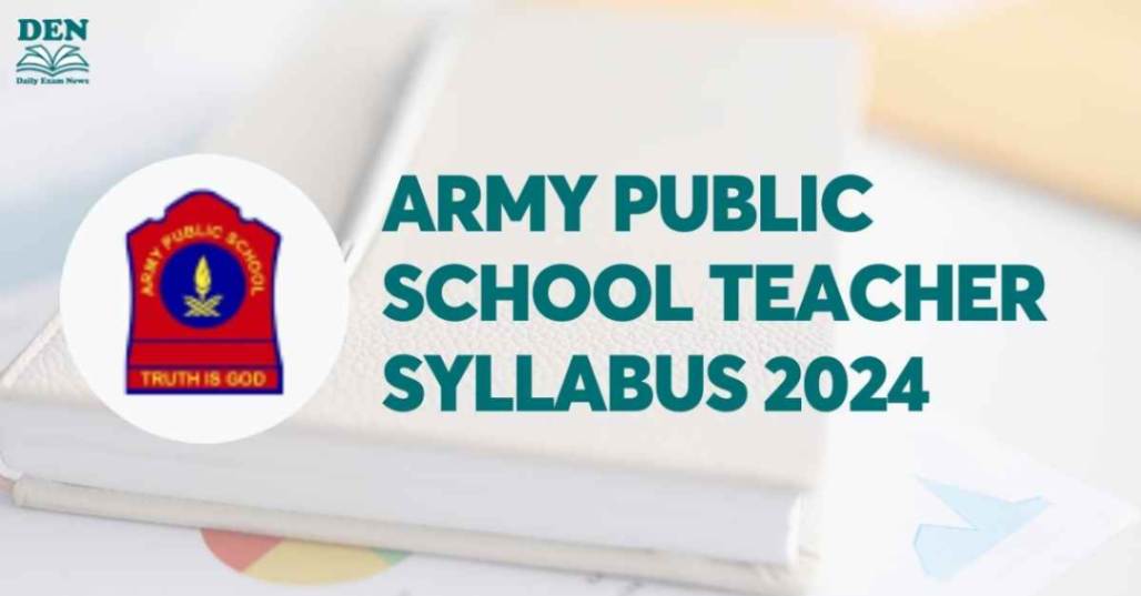 Army Public School Teacher Syllabus 2024