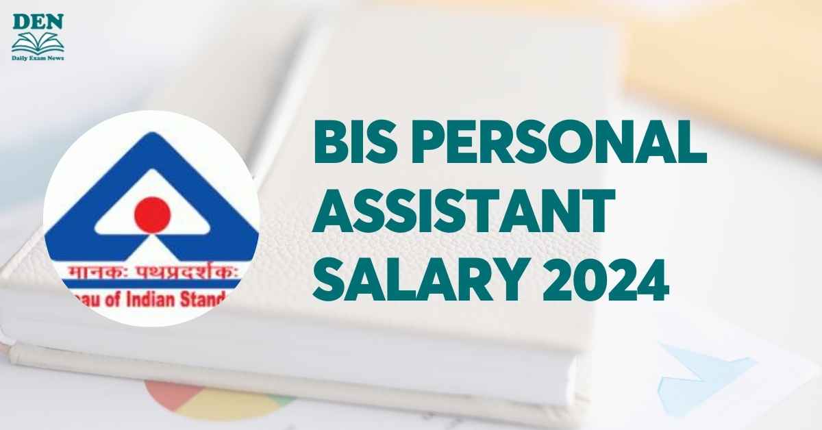 BIS Personal Assistant Salary 2024