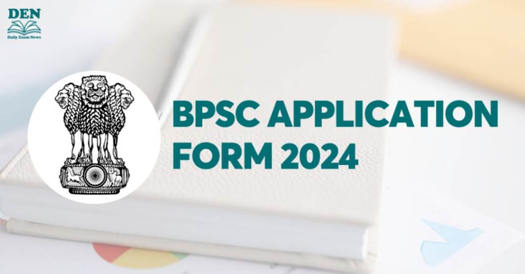 BPSC Application Form 2024