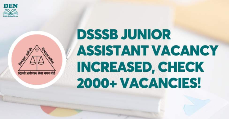 DSSSB Junior Assistant Vacancy Increased