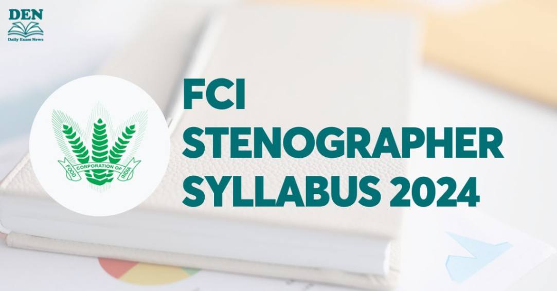 FCI Stenographer Syllabus 2024