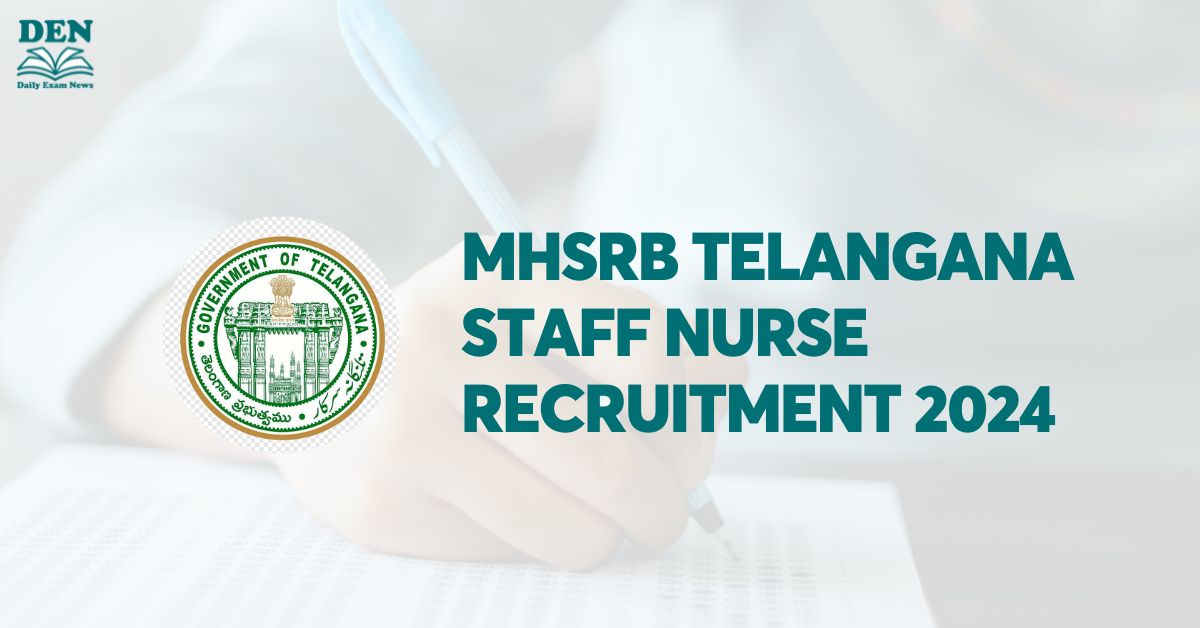 MHSRB Telangana Staff Nurse Recruitment 2024: Apply Now for 2050 Vacancies!