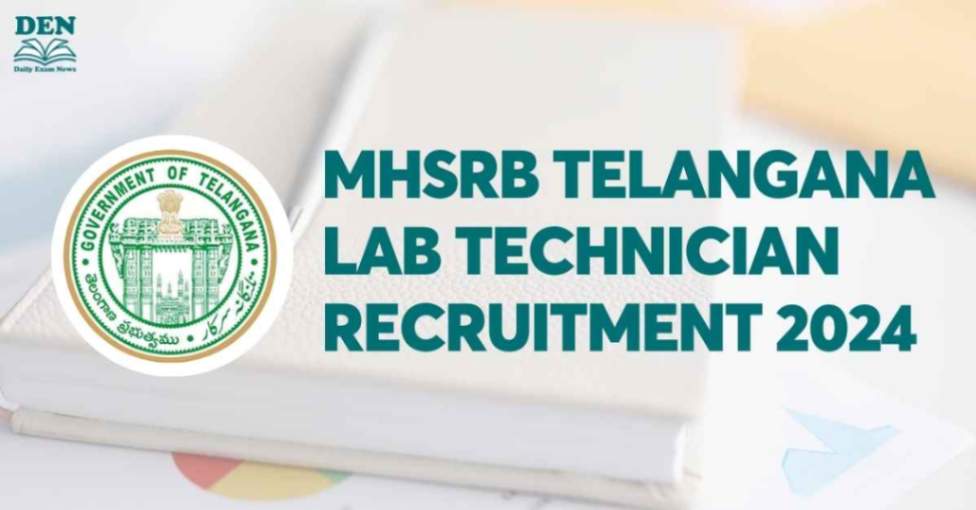 MHSRB Telangana Lab Technician Recruitment 2024, Apply for 1284 Vacancies!