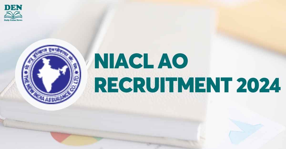 NIACL AO Recruitment 2024