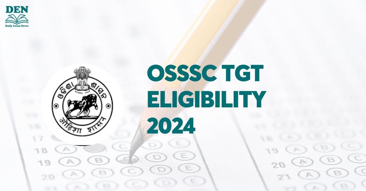 OSSSC TGT Eligibility