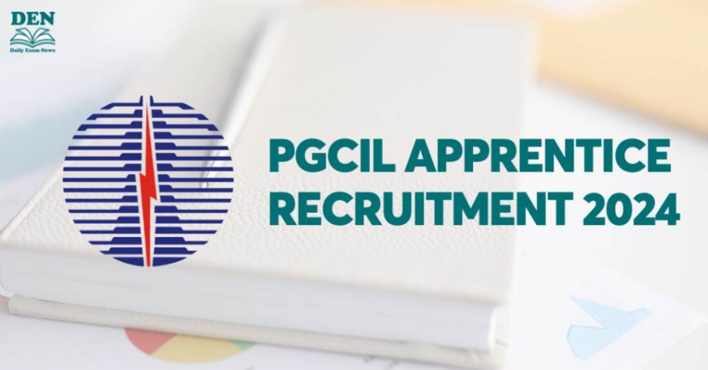 PGCIL Apprentice Recruitment 2024