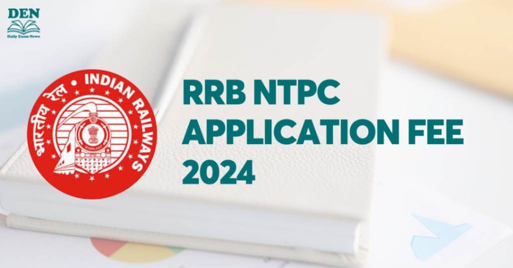 RRB NTPC Application Fee 2024