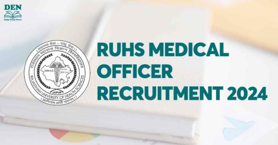 RUHS Medical Officer Recruitment 2024