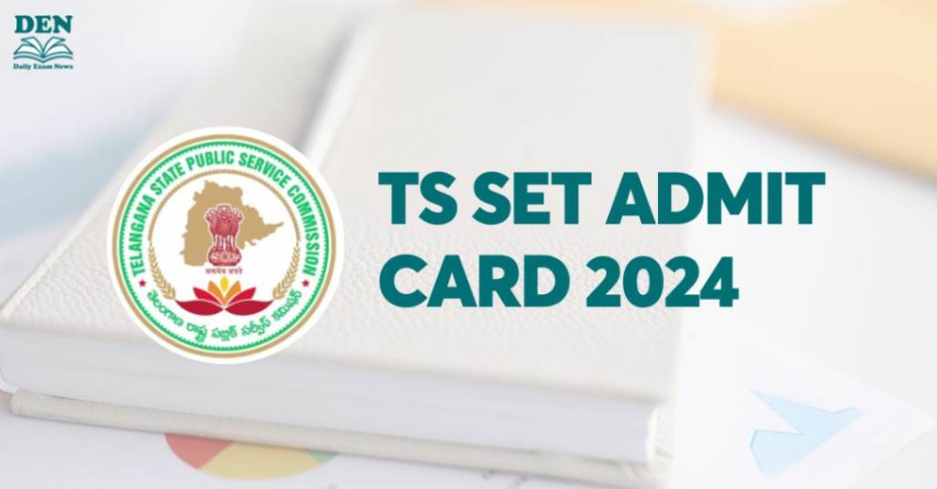 TS SET Admit Card 2024