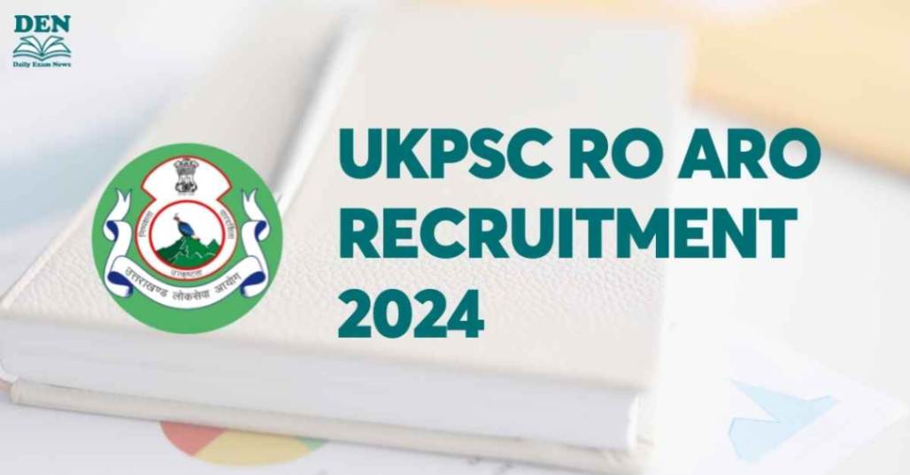 UKPSC RO ARO Recruitment 2024