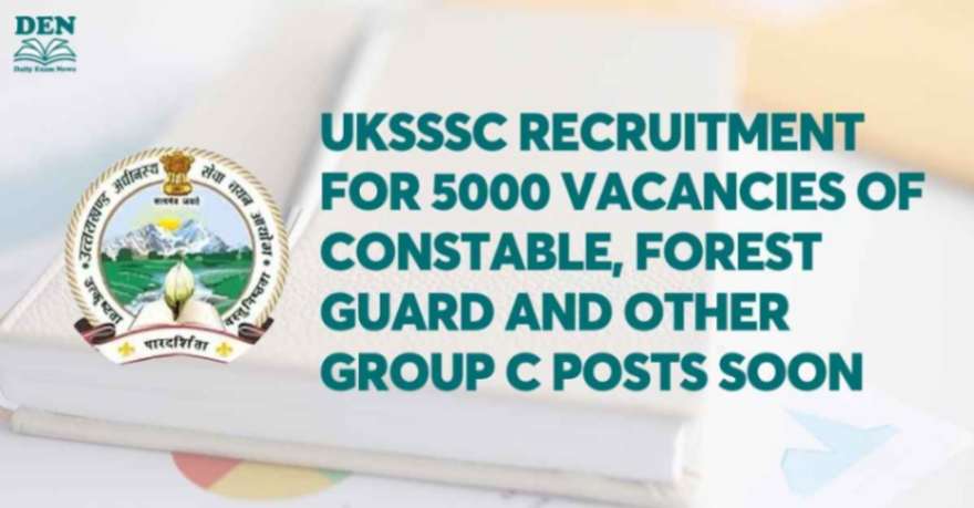 UKSSSC Recruitment for 5000 Vacancies