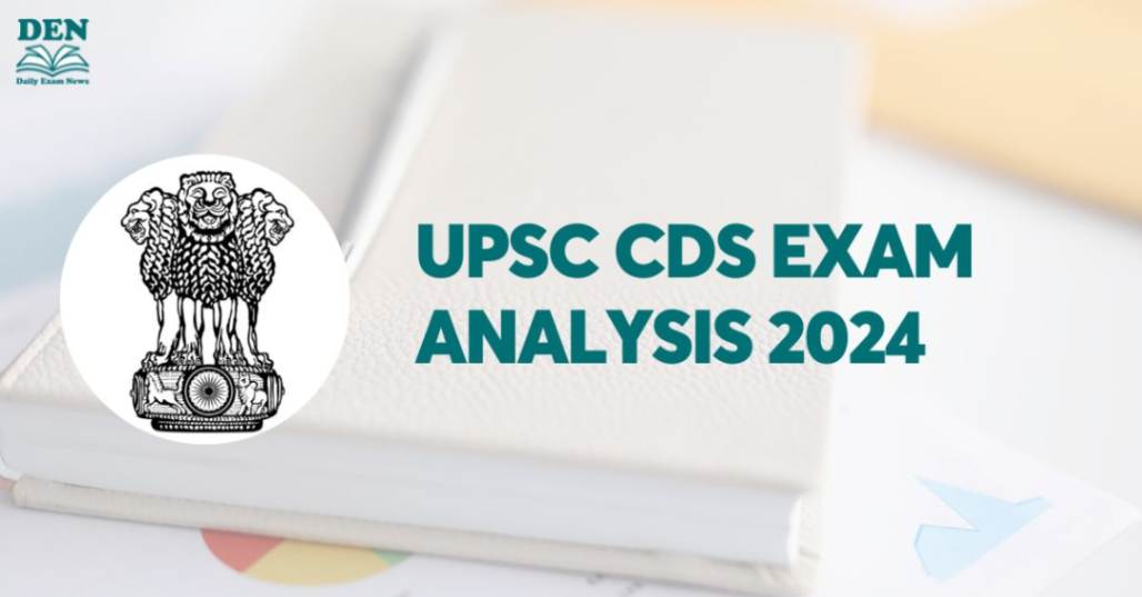 UPSC CDS Exam Analysis 2024,