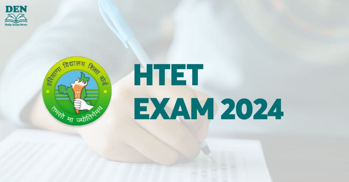 HTET Exam 2024: Check Application Dates, Eligibility, Apply Online!