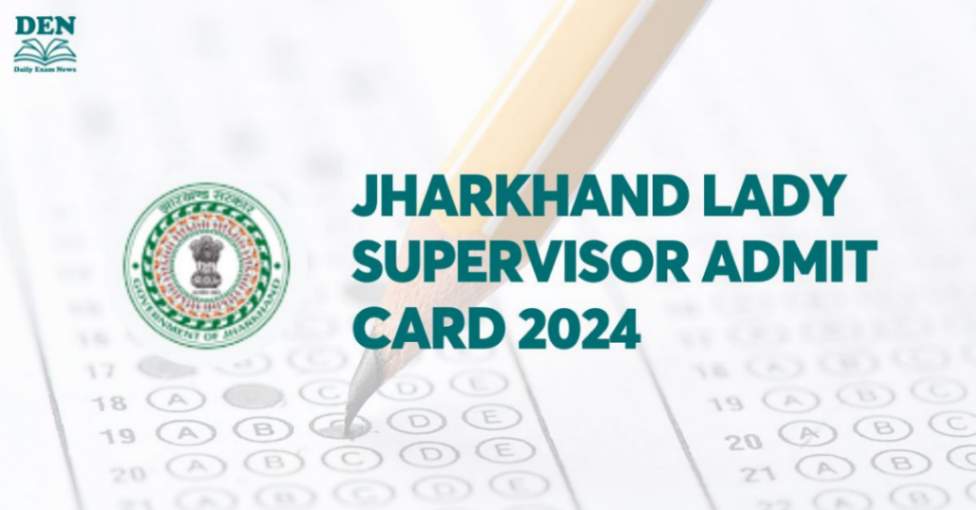 Jharkhand Lady Supervisor Admit Card