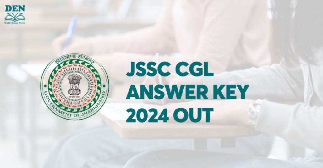 JSSC CGL Answer Key 2024 Out, Download Here!