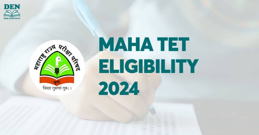 MAHA TET Eligibility 2024: Check Age Limit & Education!