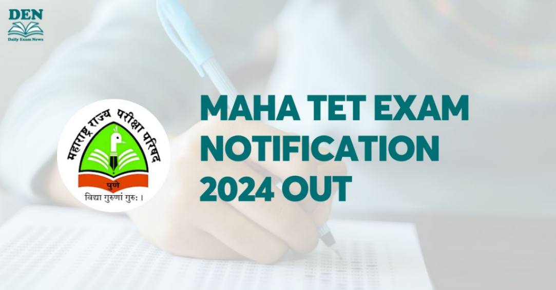 MAHA TET Exam 2024: Check Application Steps, Eligibility & Apply Online!