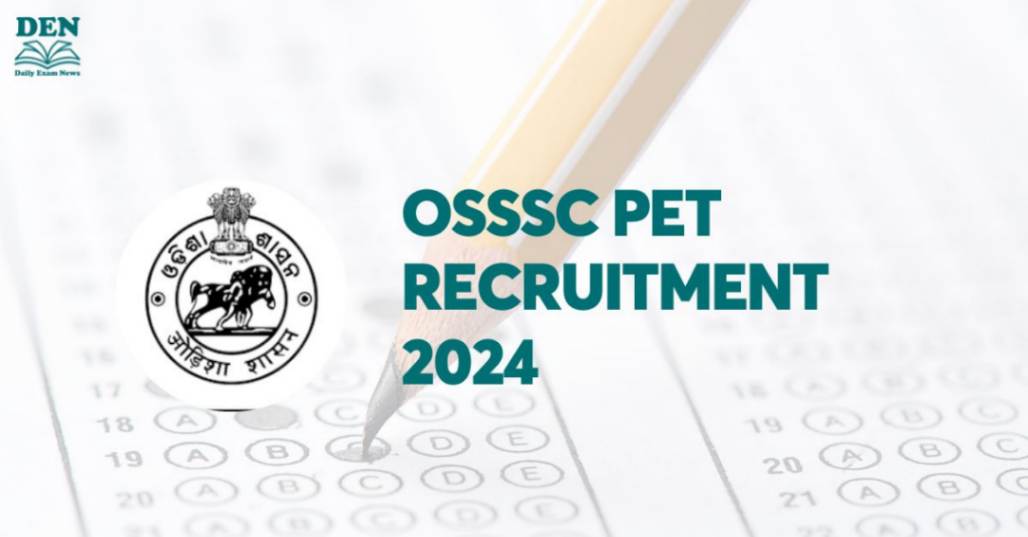 OSSSC PET Recruitment 2024, Application Process Postponed!