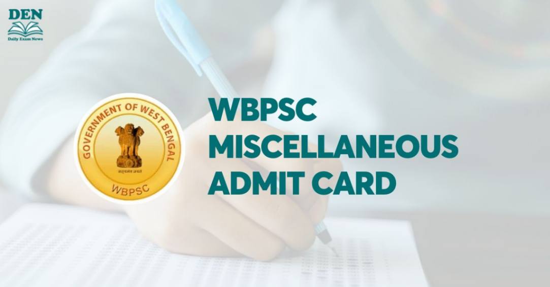 WBPSC Miscellaneous Admit Card 2024 Out: Download Here!