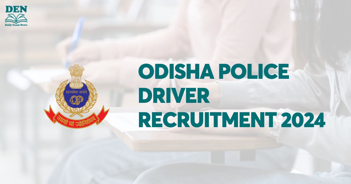 Odisha Police Driver Recruitment 2024, Apply for 405 Vacancies!